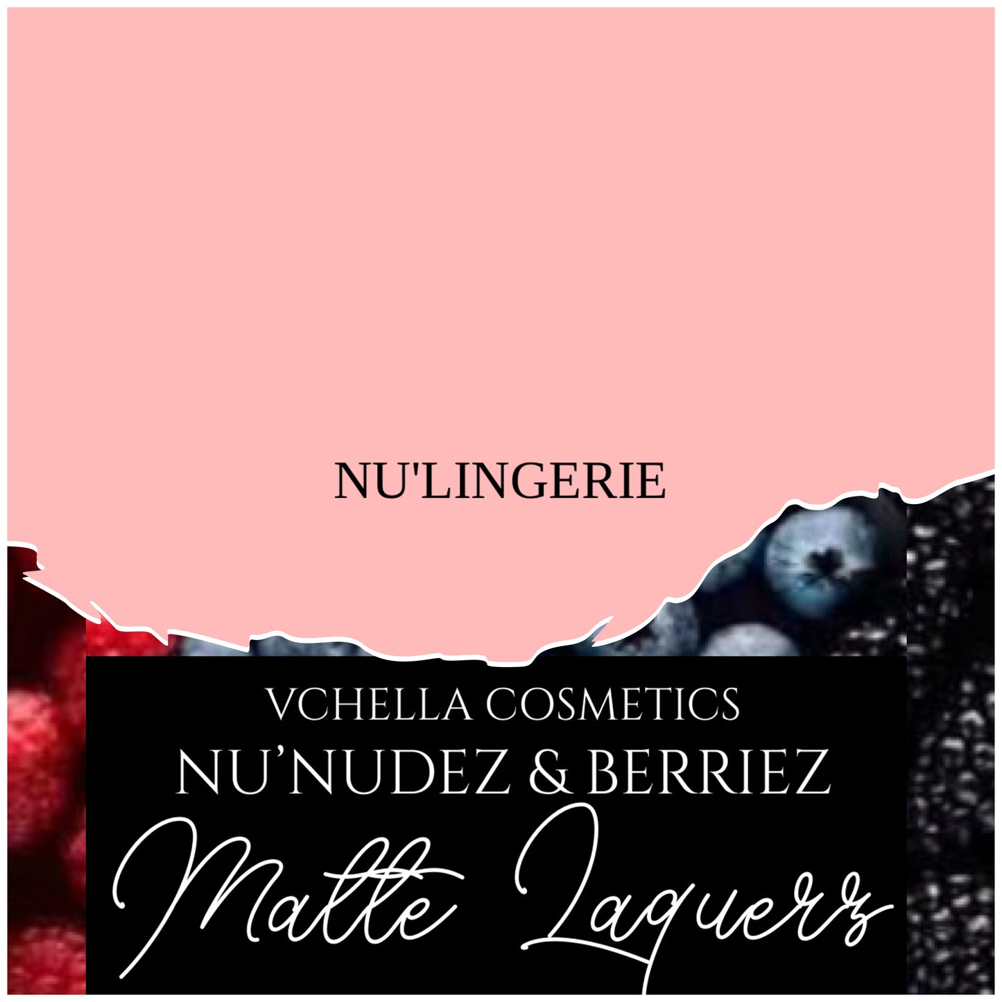 NU’NUDEZ & BERRIEZ MATTE LAQUERS