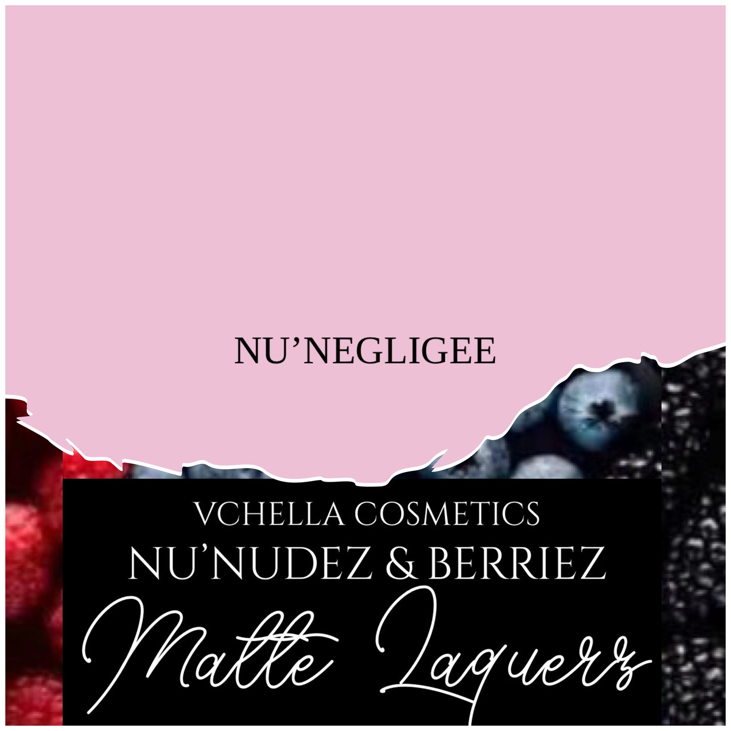 NU’NUDEZ & BERRIEZ MATTE LAQUERS