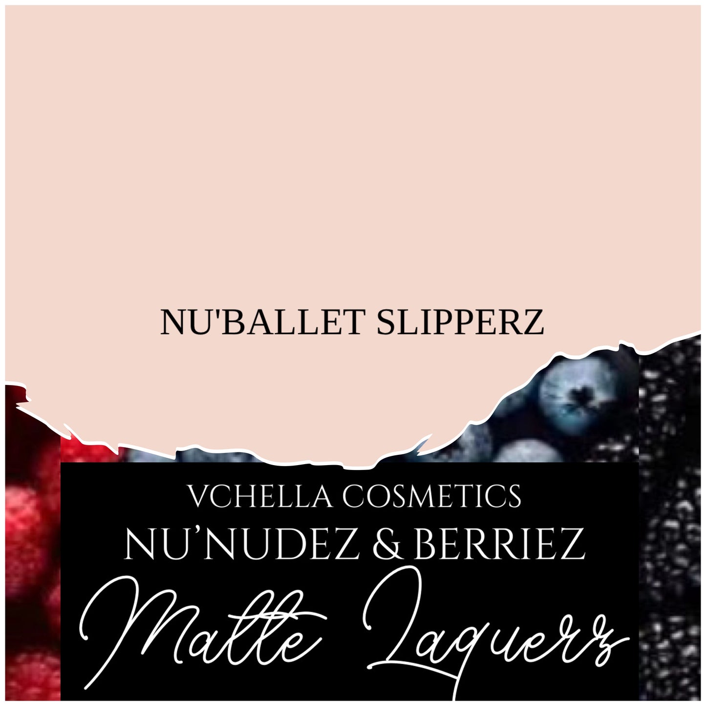 NU’NUDEZ & BERRIEZ MATTE LAQUERS