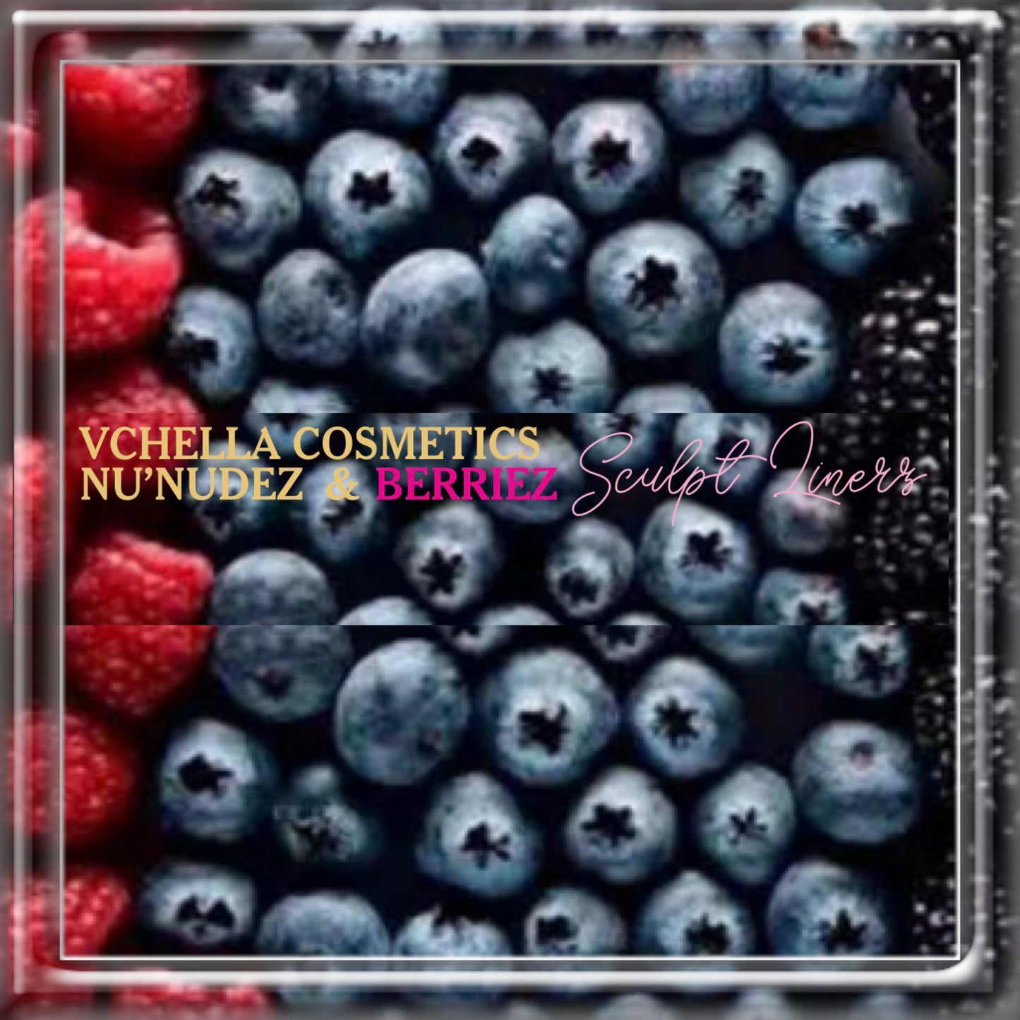 NU’NUDEZ & BERRIEZ SCULPT LINERS