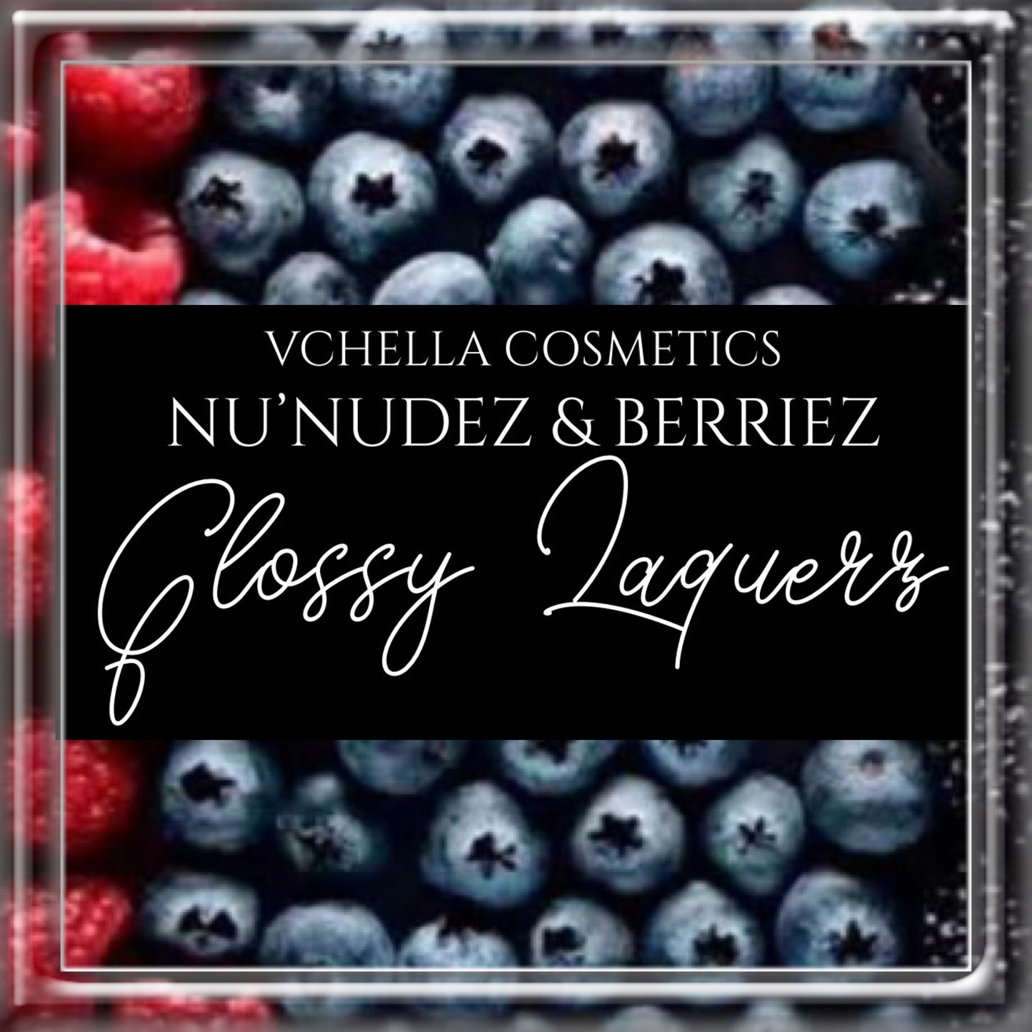 NU’ NUDEZ & BERRIEZ GLOSSY LAQUERS
